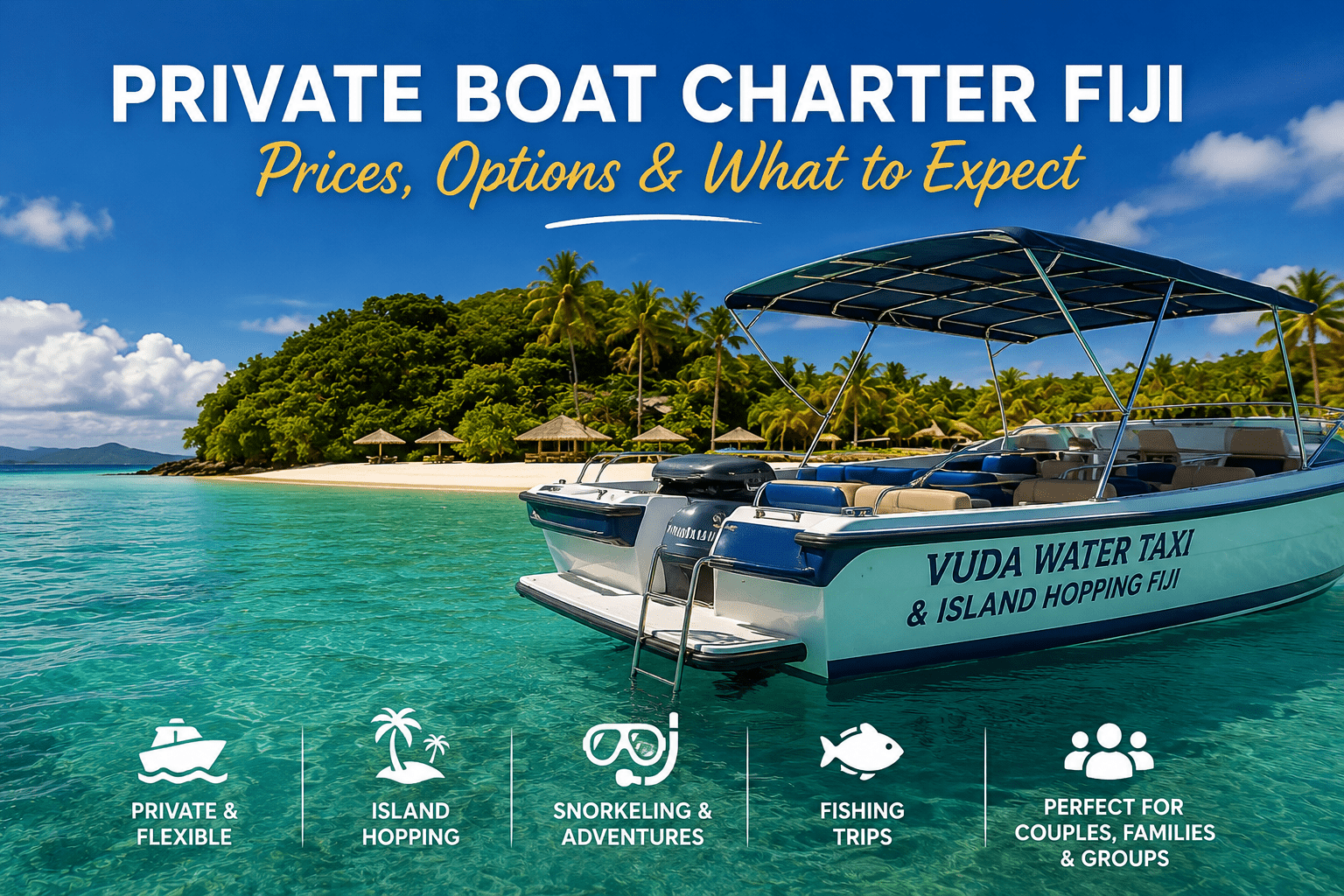 Private boat charter in Fiji exploring the Mamanuca Islands from Vuda Marina